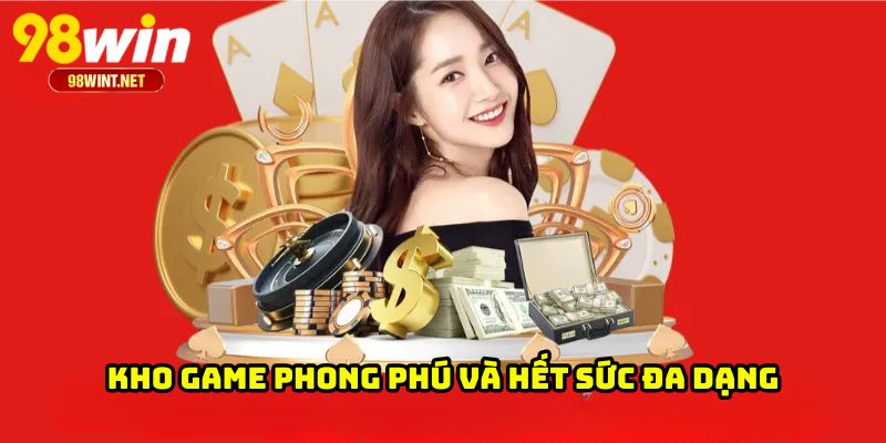 Kho game phong phú và hết sức đa dạng