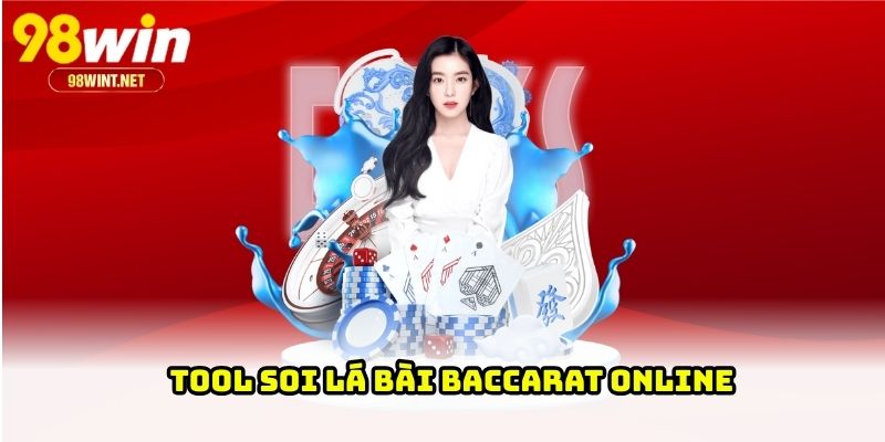 Tool soi lá bài Baccarat online