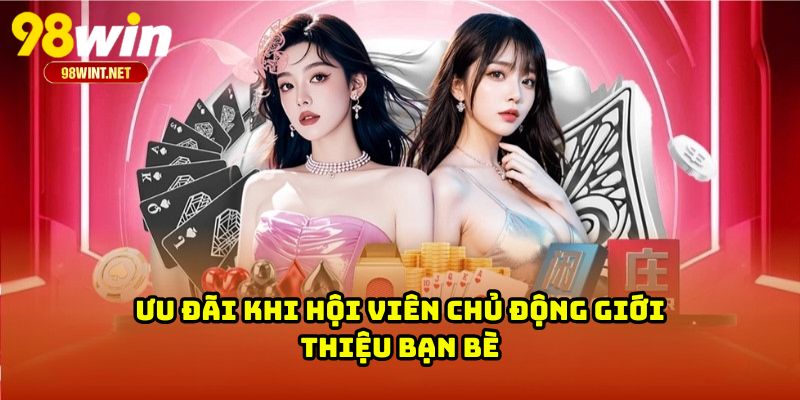 Trang Chủ 26 Ưu đãi khi hội viên chủ động giới thiệu bạn bè